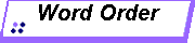 Word Order